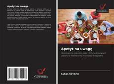 Bookcover of Apetyt na uwagę