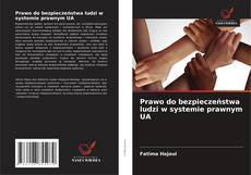 Bookcover of Prawo do bezpieczeństwa ludzi w systemie prawnym UA