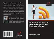 Borítókép a  Wyzwania związane z routingiem w sieciach bezprzewodowych - hoz