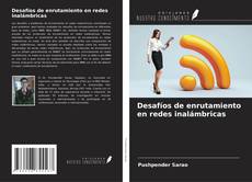Buchcover von Desafíos de enrutamiento en redes inalámbricas