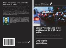 Buchcover von Carga y respuesta a los accidentes de tráfico en India: