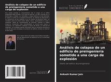 Buchcover von Análisis de colapso de un edificio de preingeniería sometido a una carga de explosión