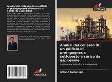 Обложка Analisi del collasso di un edificio di preingegneria sottoposto a carico da esplosione