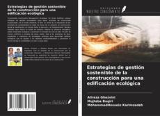 Buchcover von Estrategias de gestión sostenible de la construcción para una edificación ecológica