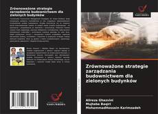 Buchcover von Zrównoważone strategie zarządzania budownictwem dla zielonych budynków