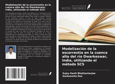 Buchcover von Modelización de la escorrentía en la cuenca alta del río Dwarkeswar, India, utilizando el método SCS