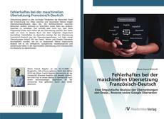 Capa do livro de Fehlerhaftes bei der maschinellen Übersetzung Französisch-Deutsch 