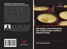 Bookcover of Strategia marketingowa dla indyjskiego sektora detalicznego