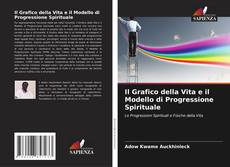 Buchcover von Il Grafico della Vita e il Modello di Progressione Spirituale