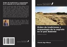 Capa do livro de Orden de tradiciones y arqueología de lo sagrado en el país Babimbi 