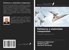 Buchcover von Polímeros y materiales compuestos