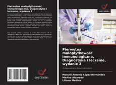 Buchcover von Pierwotna małopłytkowość immunologiczna. Diagnostyka i leczenie, wydanie 2