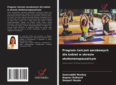 Copertina di Program ćwiczeń aerobowych dla kobiet w okresie okołomenopauzalnym