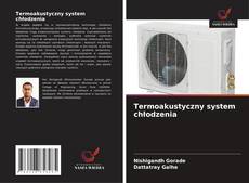 Copertina di Termoakustyczny system chłodzenia