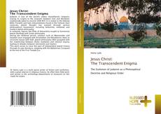 Jesus Christ: The Transcendent Enigma的封面