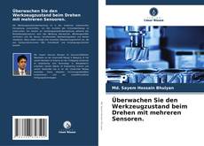 Couverture de Überwachen Sie den Werkzeugzustand beim Drehen mit mehreren Sensoren.