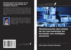 Buchcover von Monitorización del estado de las herramientas en torneado con múltiples sensores