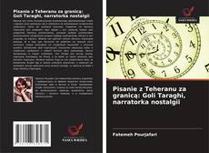 Pisanie z Teheranu za granicą: Goli Taraghi, narratorka nostalgii kitap kapağı