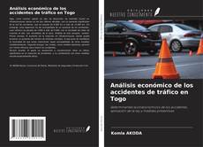 Buchcover von Análisis económico de los accidentes de tráfico en Togo