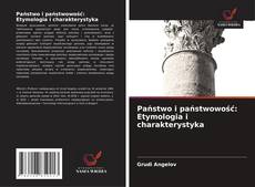 Capa do livro de Państwo i państwowość: Etymologia i charakterystyka 
