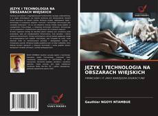 Обложка JĘZYK I TECHNOLOGIA NA OBSZARACH WIEJSKICH
