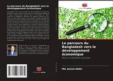 Borítókép a  Le parcours du Bangladesh vers le développement économique - hoz