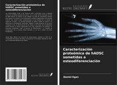 Caracterización proteómica de hADSC sometidas a osteodiferenciación kitap kapağı