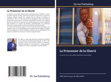 Capa do livro de Le Prisonnier de la liberté 