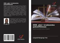 Borítókép a  DDR, płeć i środowisko pokonfliktowe - hoz