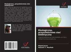 Ekologiczna, przyszłościowa sieć elektryczna的封面