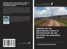 Buchcover von Opinión de los agricultores sobre la privatización de los servicios de extensión agraria