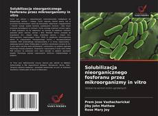 Buchcover von Solubilizacja nieorganicznego fosforanu przez mikroorganizmy in vitro