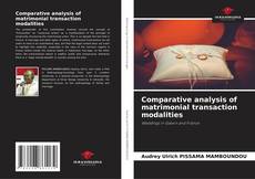 Capa do livro de Comparative analysis of matrimonial transaction modalities 