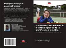 Capa do livro de Fondements techniques et méthodologiques de la planification infantile 