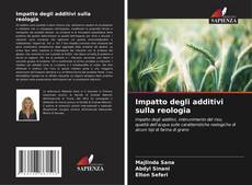 Copertina di Impatto degli additivi sulla reologia