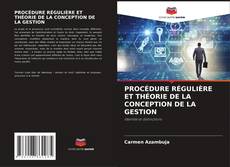 Buchcover von PROCÉDURE RÉGULIÈRE ET THÉORIE DE LA CONCEPTION DE LA GESTION
