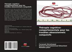 Buchcover von Thérapie cognitivo-comportementale pour les troubles obsessionnels compulsifs