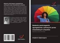 Buchcover von Badanie postrzegania agregatorów cyfrowych przez niezależnych artystów