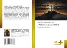 Bookcover of L’Abbé Pierre Lucien BETENE
