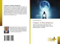 L'orgueil, un fléau dangereux kitap kapağı