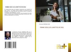 Portada del libro de FEMME SOUS LES LUNETTES DE DIEU