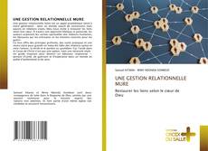 Copertina di UNE GESTION RELATIONNELLE MURE