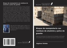 Couverture de Bloque de mampostería con residuos de aluminio y polvo de granito