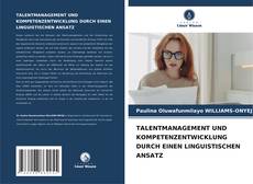 Borítókép a  TALENTMANAGEMENT UND KOMPETENZENTWICKLUNG DURCH EINEN LINGUISTISCHEN ANSATZ - hoz