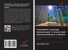 Przywództwo „przewagą konkurencyjną” w branży hoteli pięciogwiazdkowych w Wiedniu kitap kapağı