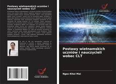 Bookcover of Postawy wietnamskich uczniów i nauczycieli wobec CLT