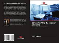Borítókép a  Stress-testing du secteur bancaire - hoz