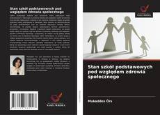 Bookcover of Stan szkół podstawowych pod względem zdrowia społecznego