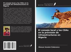 Buchcover von El consejo local y las CDAs en la provisión de infraestructuras en Nigeria