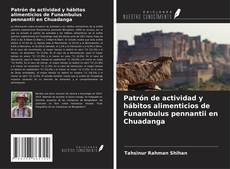 Buchcover von Patrón de actividad y hábitos alimenticios de Funambulus pennantii en Chuadanga